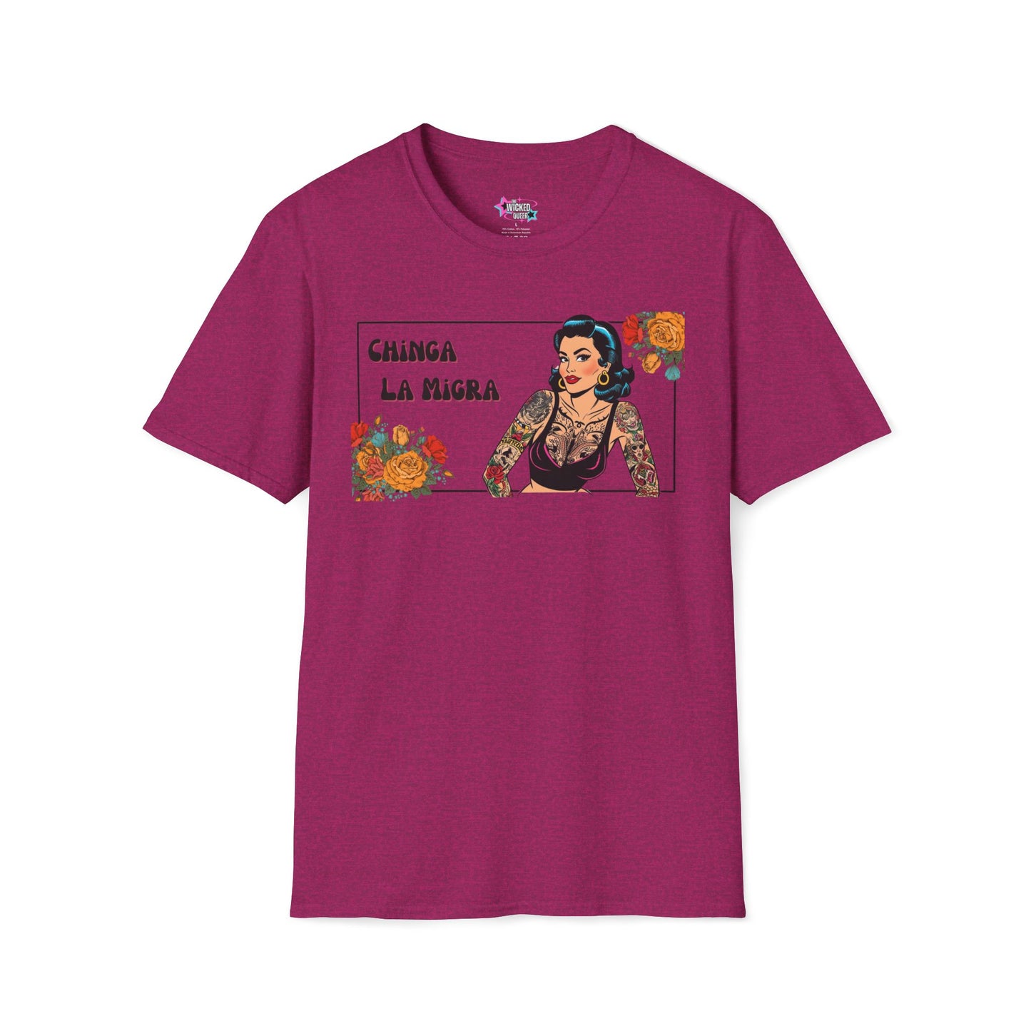 Chinga La Migra – Power, Beauty, and Resistance Tee