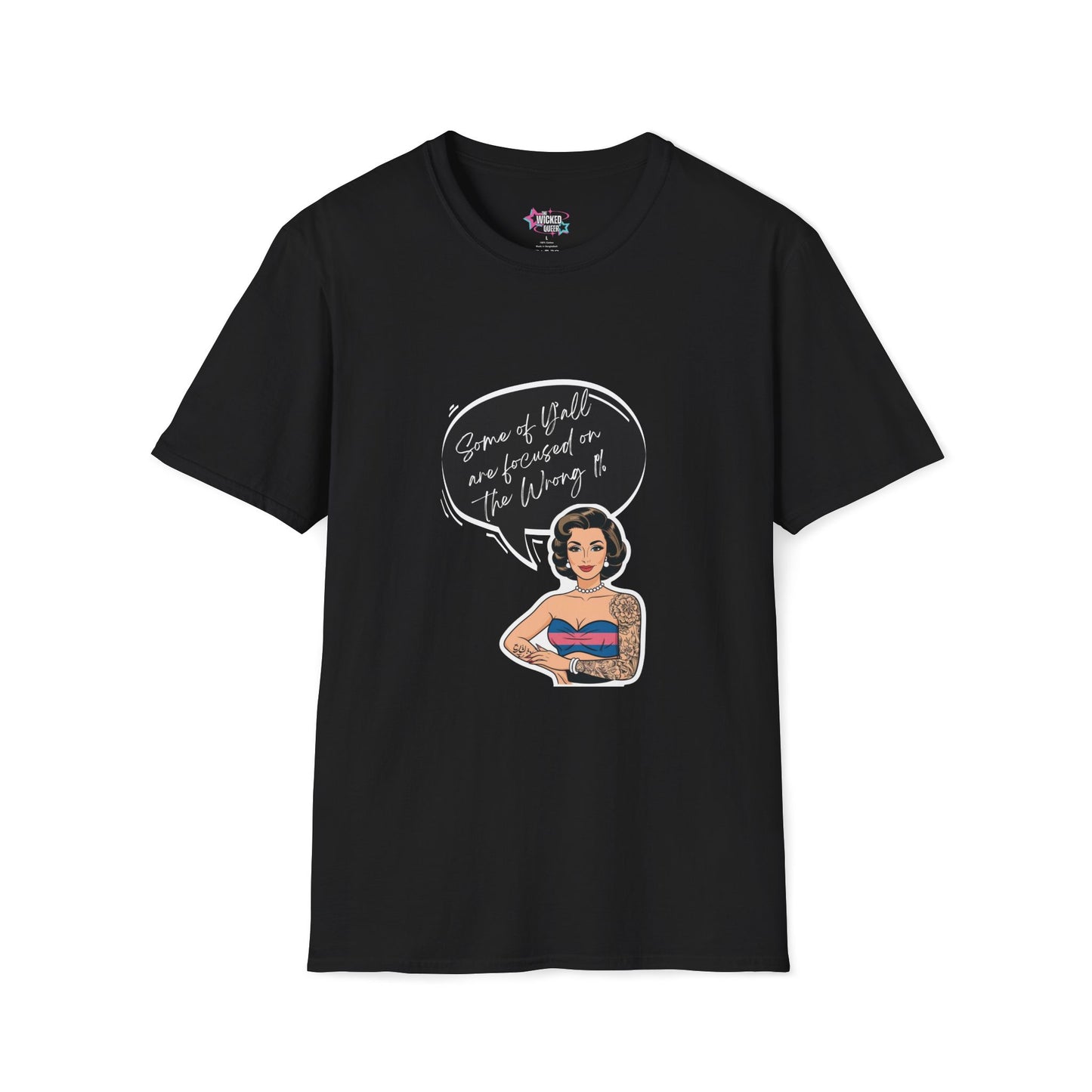 Some of Y’all Are Focused on the Wrong 1% – Trans Pin-Up Tee