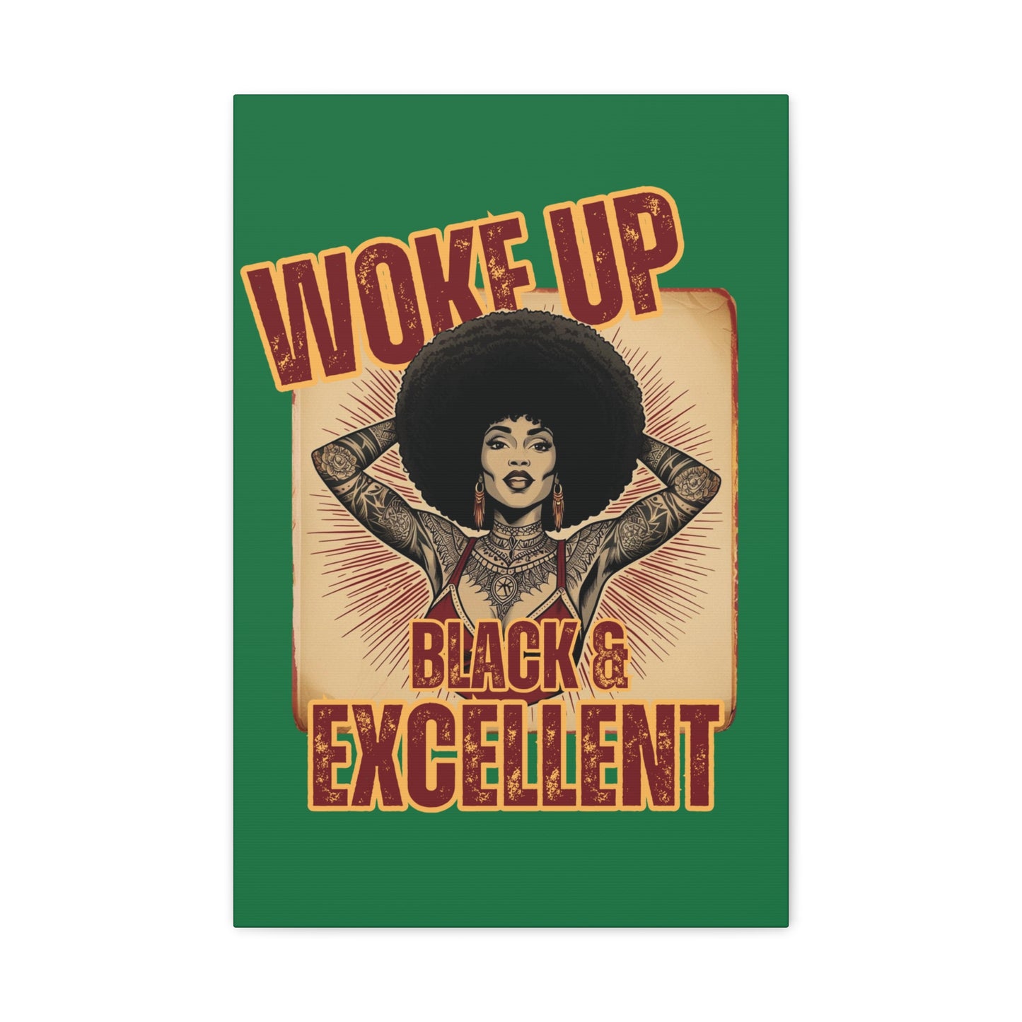 Woke Up Black & Excellent – A Daily Affirmation in Art