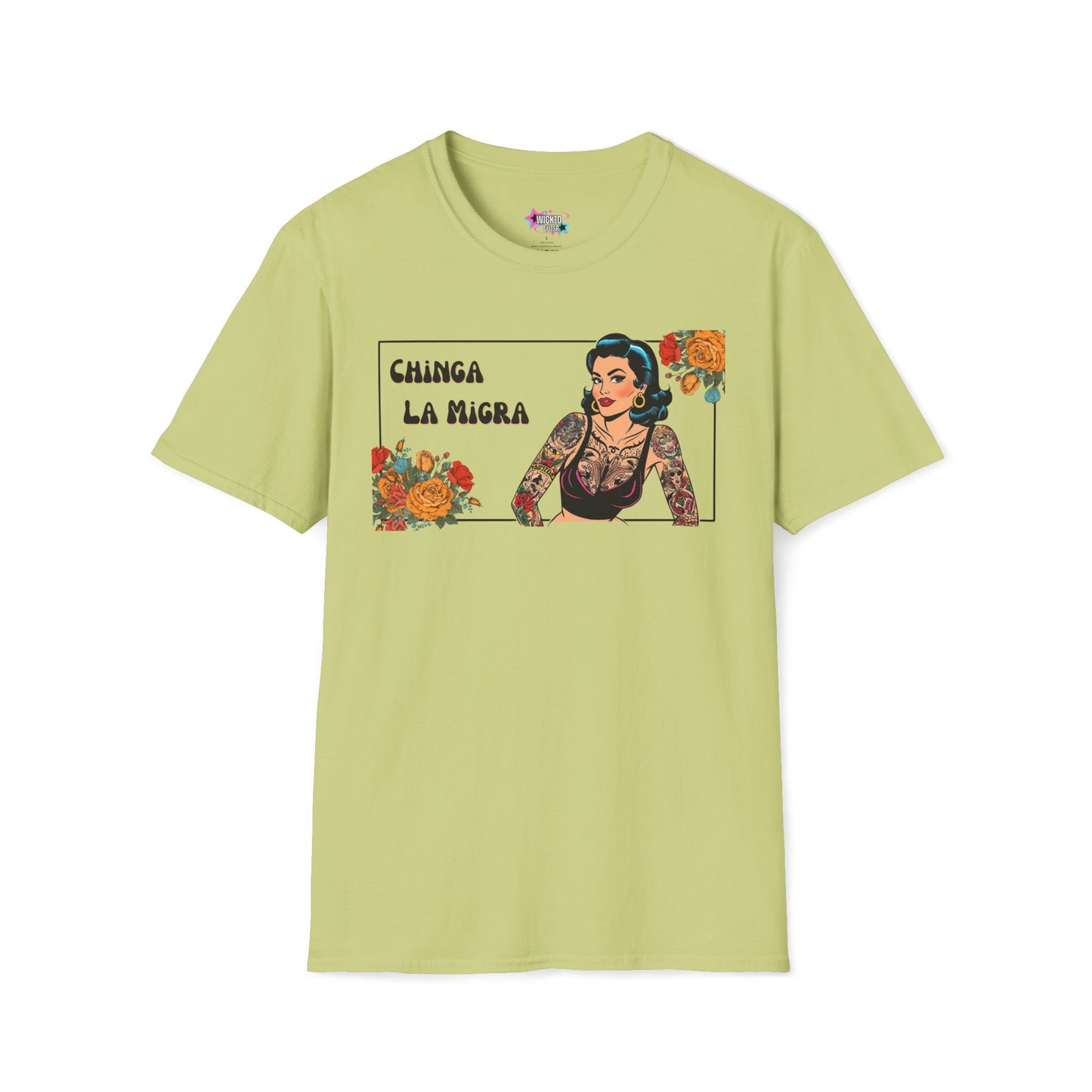 Chinga La Migra – Power, Beauty, and Resistance Tee