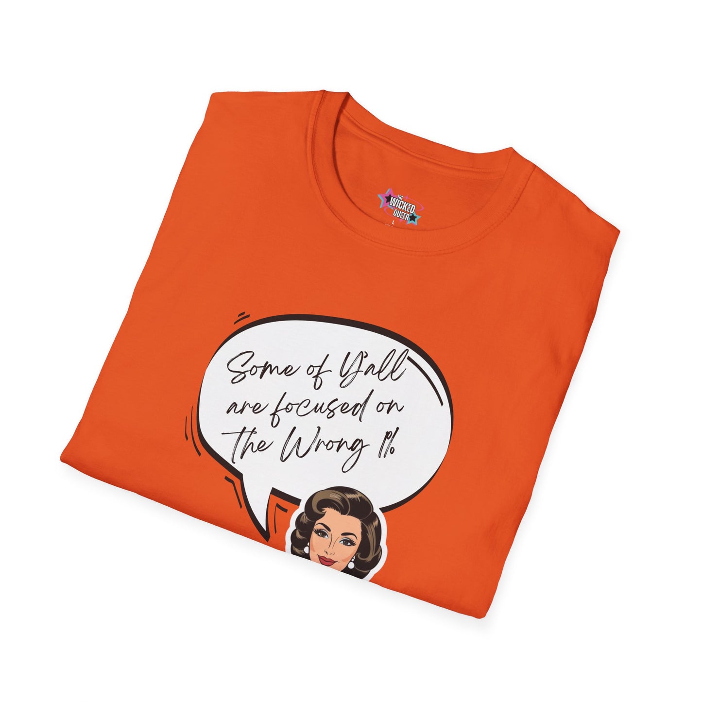 Some of Y’all Are Focused on the Wrong 1% – Trans Pin-Up Tee