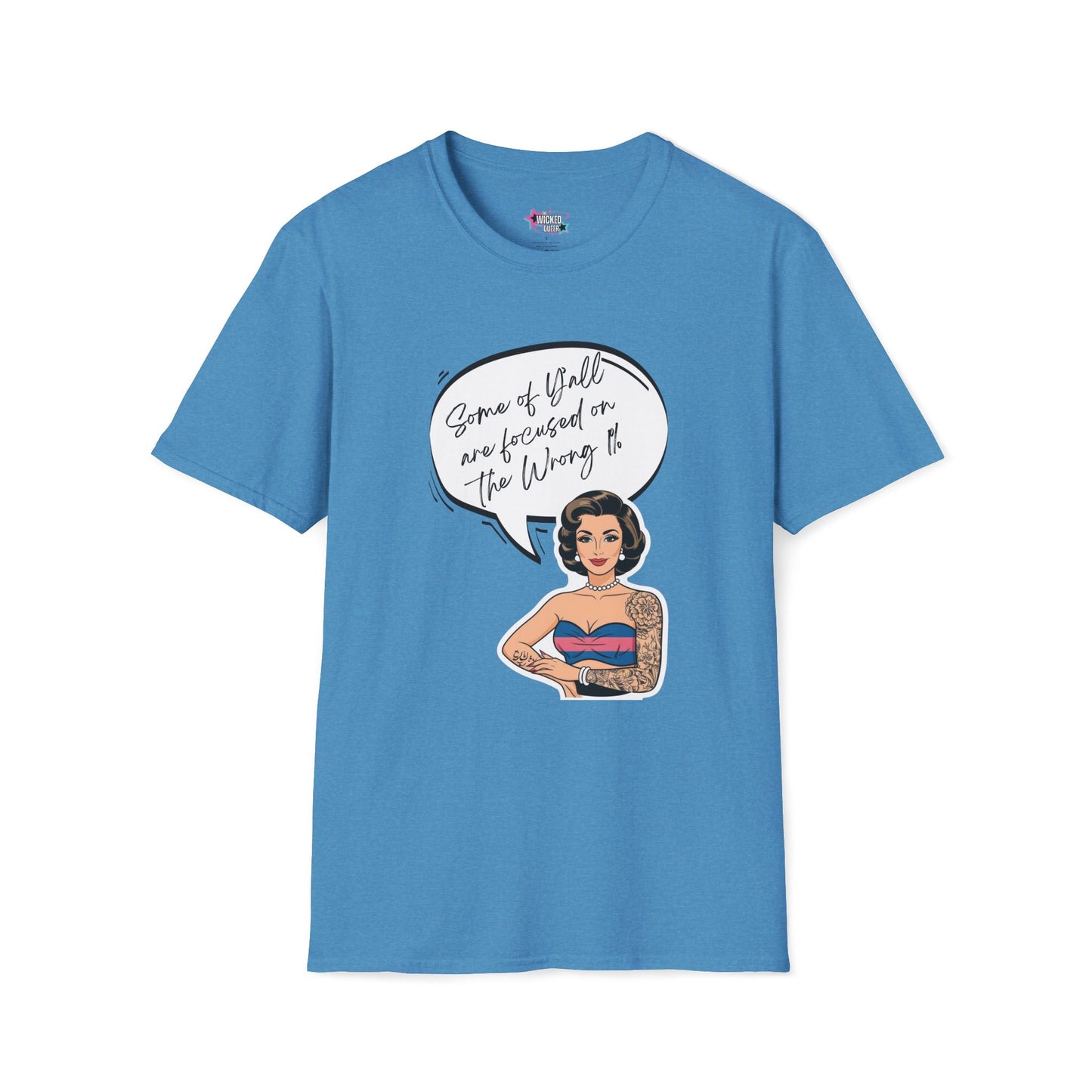 Some of Y’all Are Focused on the Wrong 1% – Trans Pin-Up Tee