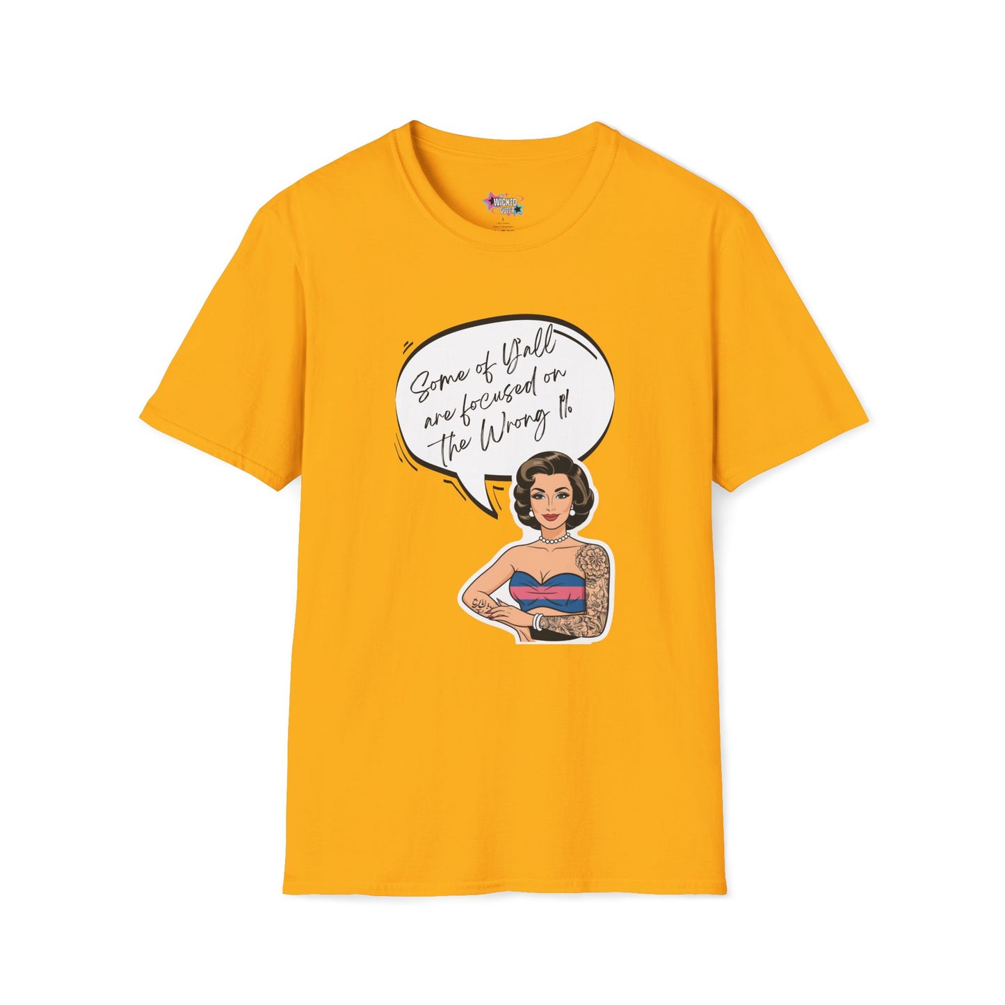 Some of Y’all Are Focused on the Wrong 1% – Trans Pin-Up Tee