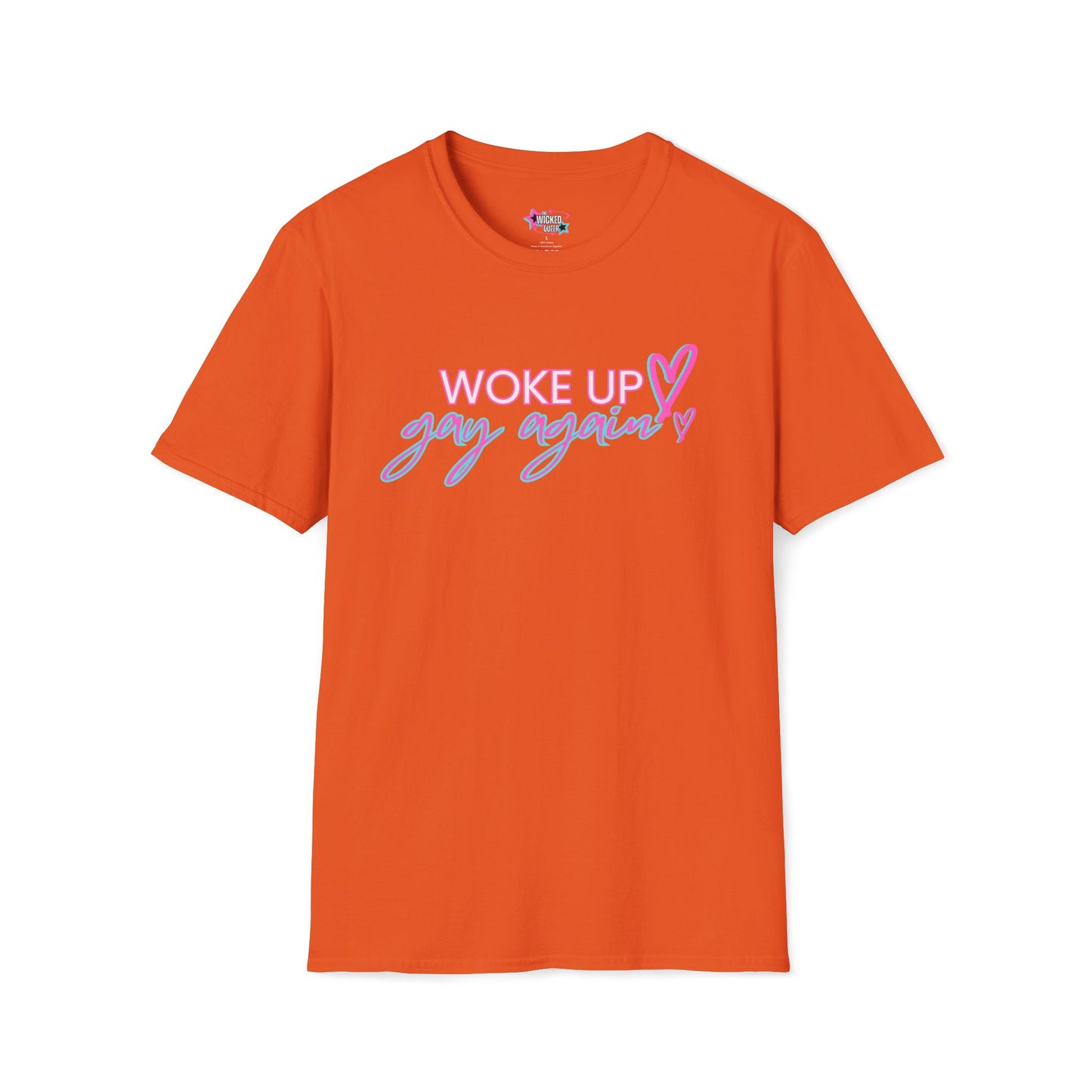 Woke Up Gay Again – The Daily Struggle Tee