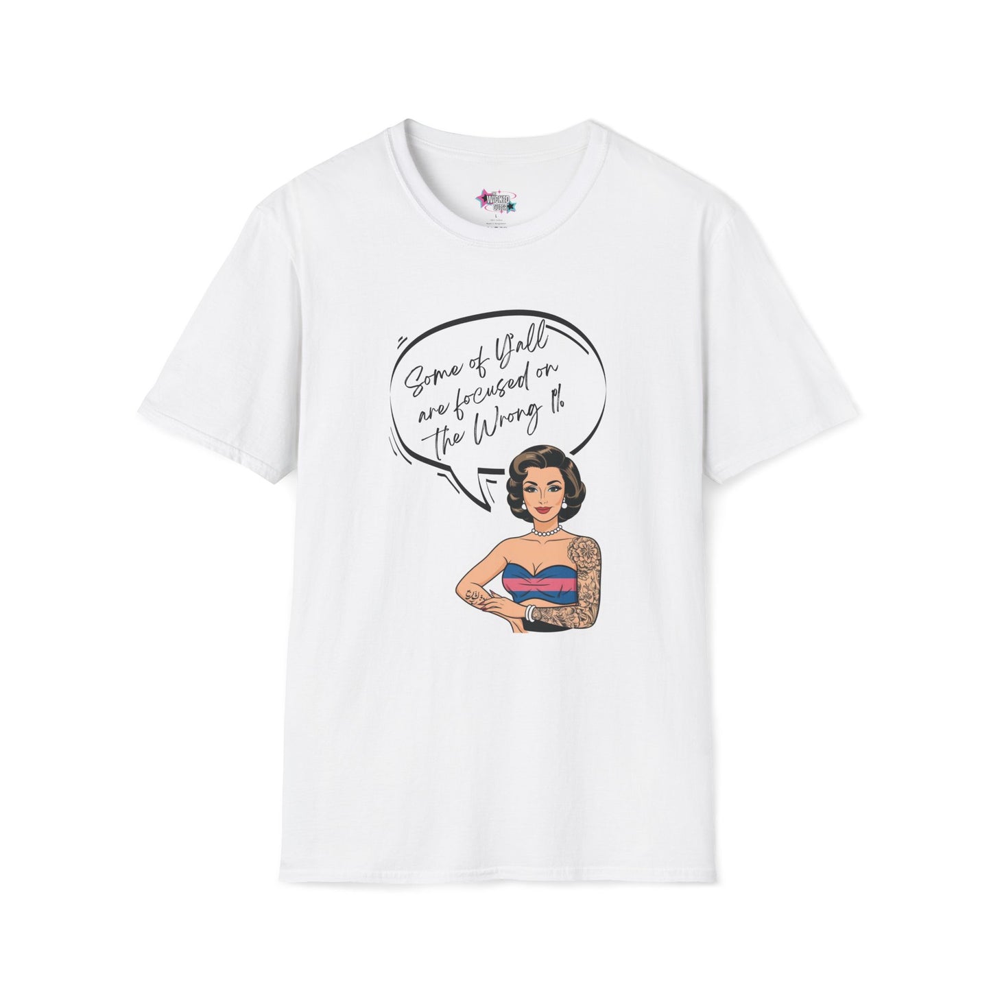 Some of Y’all Are Focused on the Wrong 1% – Trans Pin-Up Tee